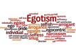 © kalpis - Egotism, word cloud concept