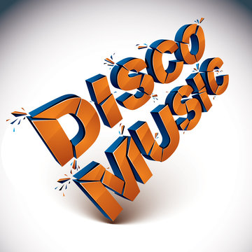 Dimensional shattered vector disco music word, contemporary musi