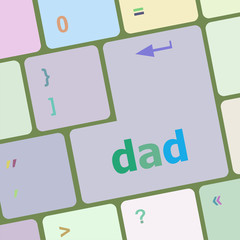 Poster - dad message on a white computer keyboard vector illustration