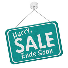 Hurry Sale Ends Soon Sign