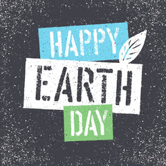 Wall Mural - Happy Earth Day. Grunge lettering with Leaf Symbol.Textured laye