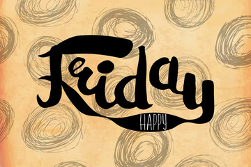 Wall Mural - Motivational retro poster with a lettering with a quote about the weekend and happy Friday. Vector
