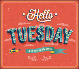 Wall Mural - Hello Tuesday typographic design.