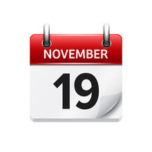 November 19 . Vector Flat Daily Calendar Icon. Date And Time, Day, Month. Holiday.