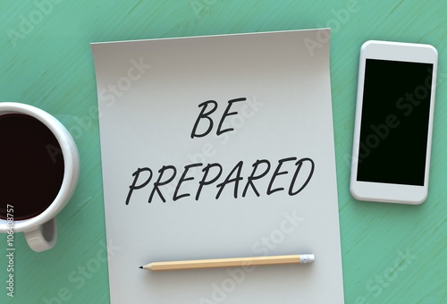 Fotografie, Obraz BE PREPARED, message on paper, smart phone and coffee on table