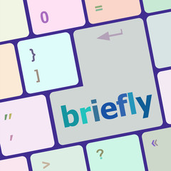Poster - Briefly text button on keyboard with soft focus vector illustration