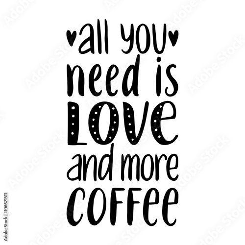 фотография All you need is LOVE and more COFFEE