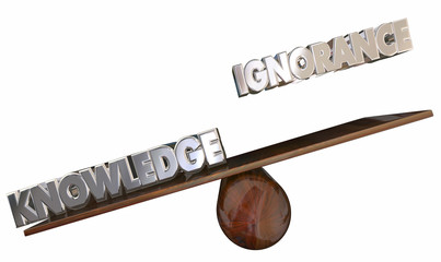 Knowledge Vs Ignorance 3d Words See Saw Education