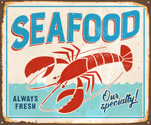 Vintage Metal Sign - Seafood - Vector EPS10. Grunge Effects Can Be Easily Removed For A Cleaner Look.