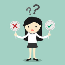 Business Concept, Business Woman Is Confused About True Or False. Vector Illustration.