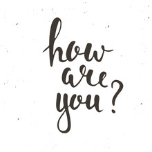 How are you. Hand drawn typography poster.