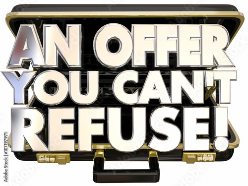 Fotografija An Offer You Cant Refuse Briefcase Deal Proposal Threat 3d Words