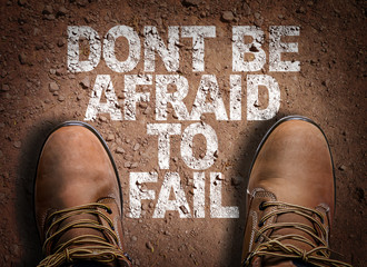 Top View of Boot on the trail with the text: Don't be Afraid to Fail