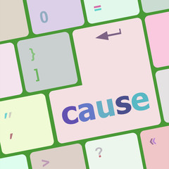 Poster - cause key on computer keyboard button vector illustration