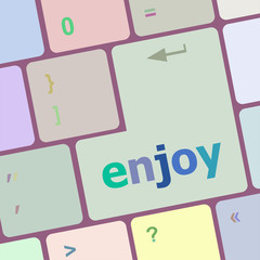 Poster - enjoy word on keyboard key, notebook computer button vector illustration