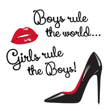 Design For Teenage Girls. "Boys Rule The World. Girls Rule The Boys." Red And Black Elements Isolated - Red Glossy Lips And High Heeled Shoes Vector Illustration.