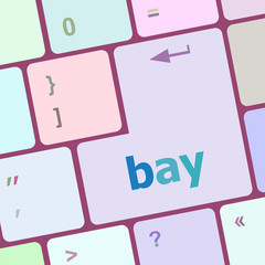 Poster - bay word on keyboard key, notebook computer button vector illustration