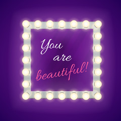 Sticker - Mirror with you are beautiful inscription. Mirror glamour, lamp mirror, square mirror for makeup. Vector template