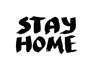 Wall Mural - Black and white insulated hand lettering poster stencil. To stay at home. Vector