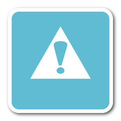 Aufkleber - exclamation sign blue square internet flat design icon