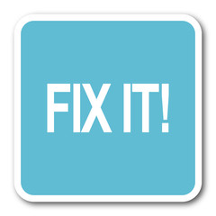 Poster - fix it blue square internet flat design icon