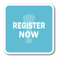 Poster - register now blue square internet flat design icon