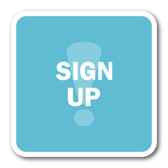 Poster - sign up blue square internet flat design icon
