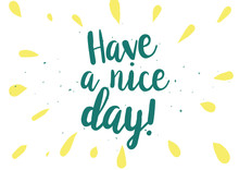 Have A Nice Day - 1 Free Stock Photo - Public Domain Pictures