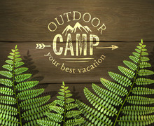'Outdoor Camp, Your Best Vacation' Sign With Green Fern Leafs On Wooden Background. Realistic Vector Illustration.