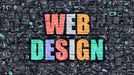 Poster - Web Design - Multicolor Concept on Dark Brick Wall Background with Doodle Icons Around. Modern Illustration with Elements of Doodle Design Style. Web Design on Dark Wall. Web Design Concept.