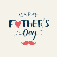 Happy Fathers Day Card With Icons Heart And Mustache. Editable Vector Design.