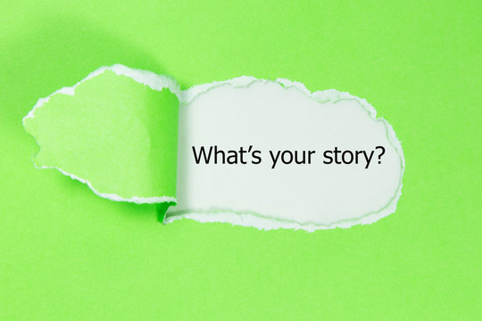 Text 'What's your story?' appears under the torn paper.