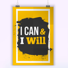 Success Quote poster I can and I will. Motivation inspiration. Mock up A4 size.easy to edit