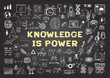 © Somjai King - Hand drawn icons about KNOWLEDGE is power on chalkboard