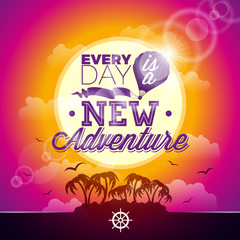 Vector typography design element for greeting cards and posters. Every day is a new adventure inspiration quote on seascape background.