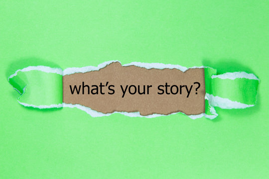 Text 'What's your story?' appears under the torn paper.