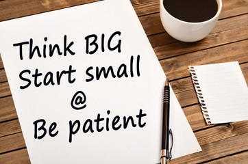 Wall Mural - Think big Start small and Be patient