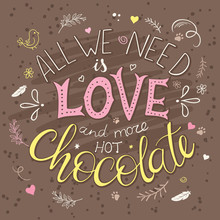 Vector Hand Drawn Lettering Quote About Love And Chocolate With Decorative Elements - Branches, Feathers, Leafs And Heart Shapes