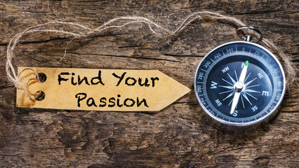 find your passion - motivation phrase handwriting on label with