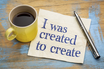 Wall Mural - i was created to create