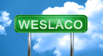 weslaco vintage green road sign with highlights