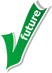 Poster - future word on green check mark symbol and icon for approved design concept and web graphic on white background.