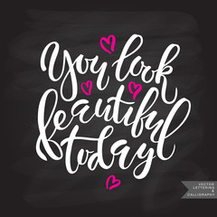 Inspirational quote 'You look beautiful today'.