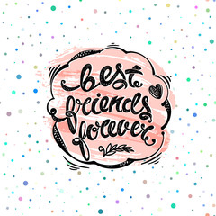 best friends forever. hand drawn letters