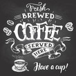 Fresh brewed coffee served here and have a cup. Hand lettering with a sketch of a coffee cup. Vintage typography illustration for cafe and restaurant. Chalkboard style on a blackboard background