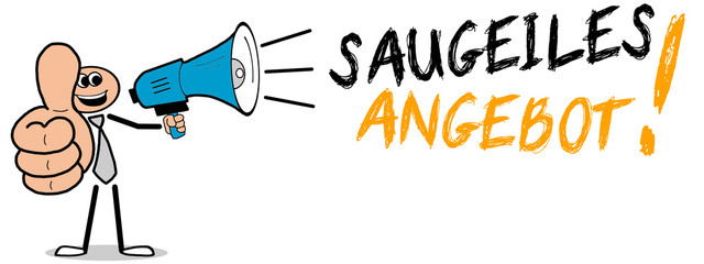 Sticker - Saugeiles Angebot! Mann mit Megafon