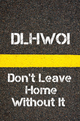 Wall Mural - Business Acronym DLHWOI Don't Leave Home Without It