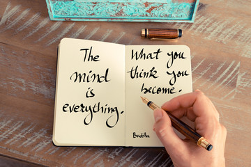 Wall Mural - the mind is everything. what you think you become. - buddha