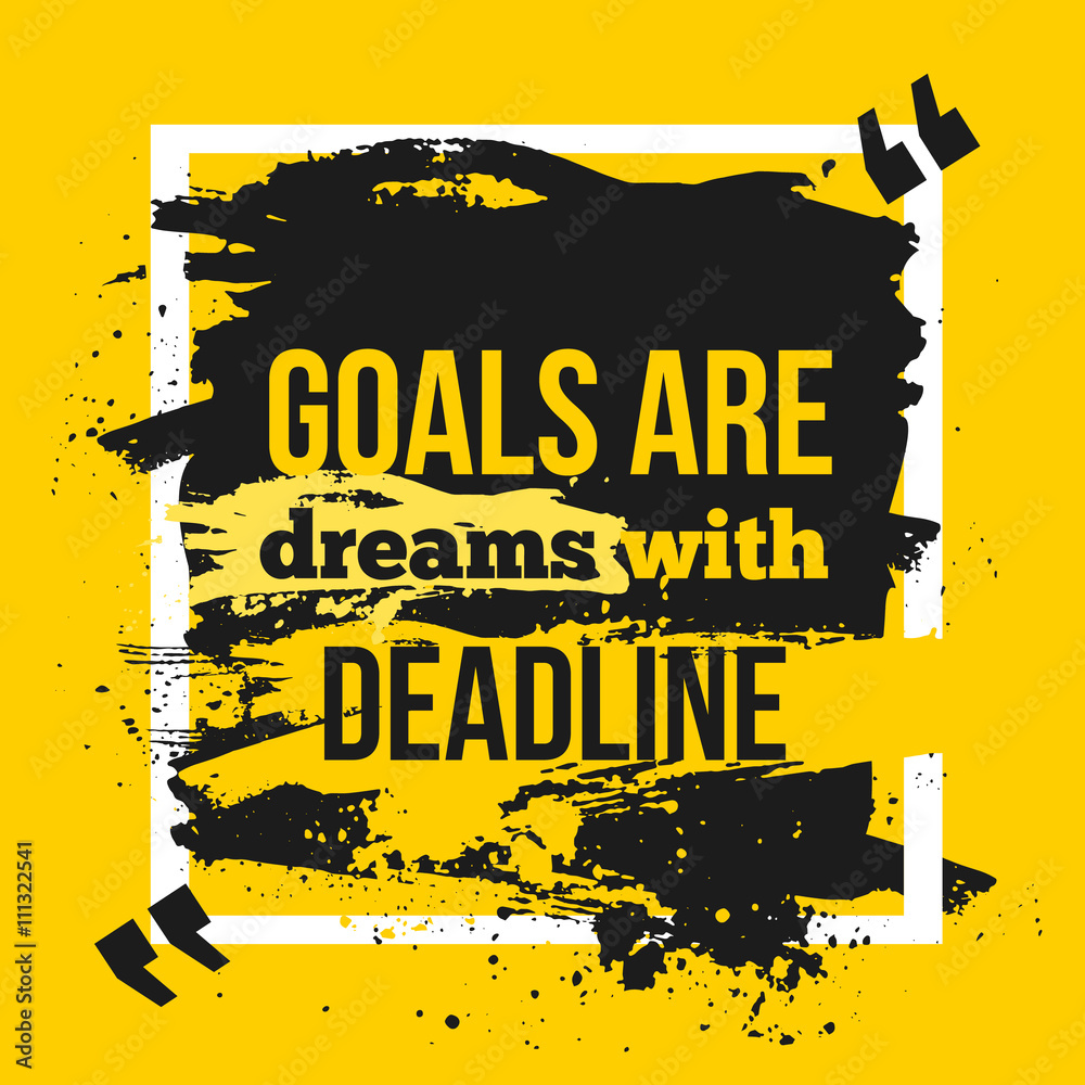 Fotografija Motivation Business Quote Goals are dreams with Fotografija Motivation Business Quote Goals are dreams with