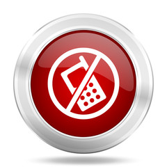 Poster - no phone icon, red round glossy metallic button, web and mobile app design illustration